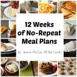 Permalink to: 52 Weeks of No-Repeat Meal Plans #16 12 Weeks of No-Repeat Meal Plans