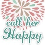 Call Her Happy