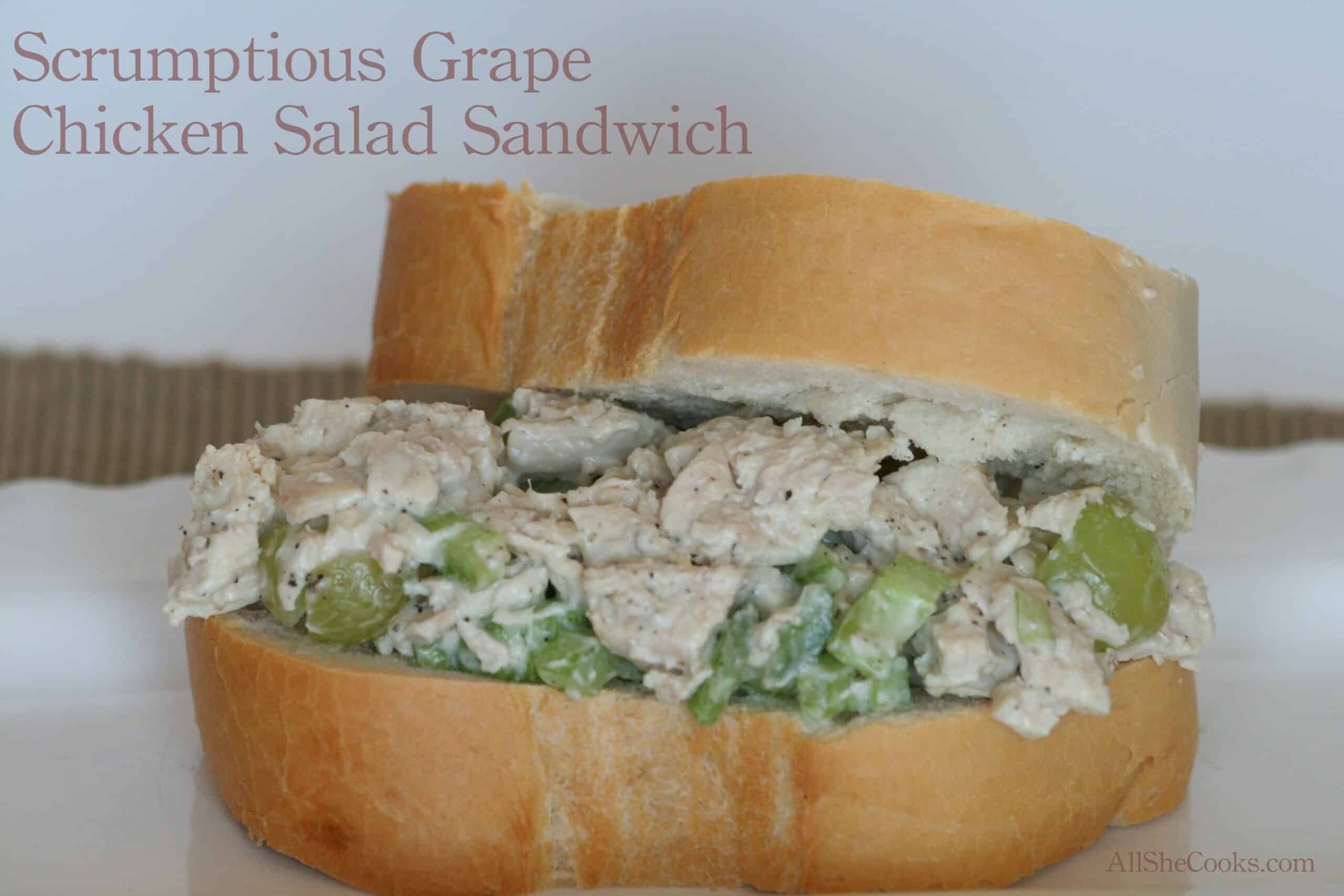 Chicken Salad Sandwich with Grapes - All She Cooks