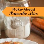 Make Ahead Pancake Mix