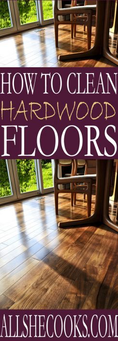 Learn the Best Way to Clean Hardwood Floors Using These Easy Tips - All ...