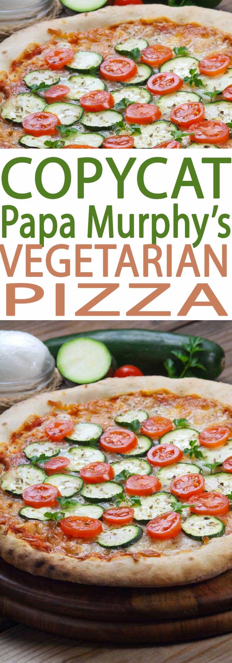 Copycat Papa Murphy's Gourmet Vegetarian Pizza