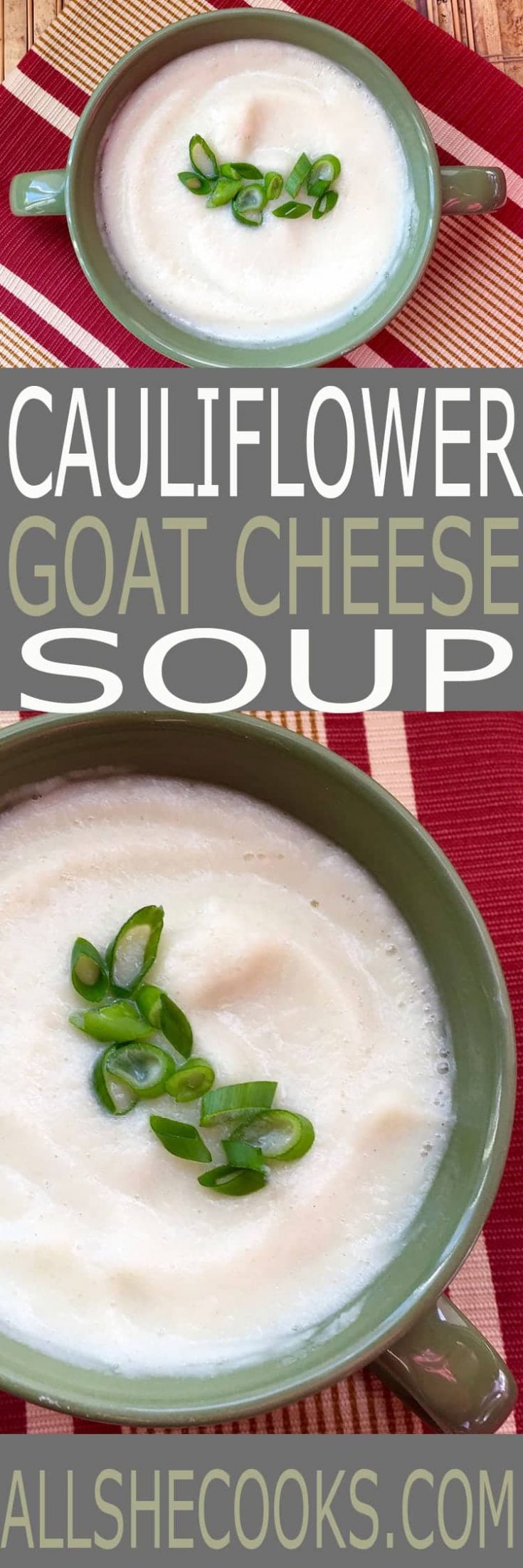 Cauliflower & Goat Cheese Soup