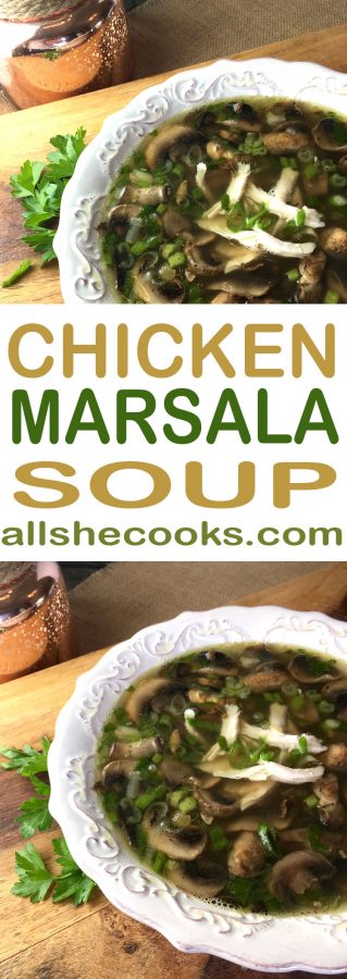 Chicken marsala soup Pinterest image with two photos of the soup in a white bowl