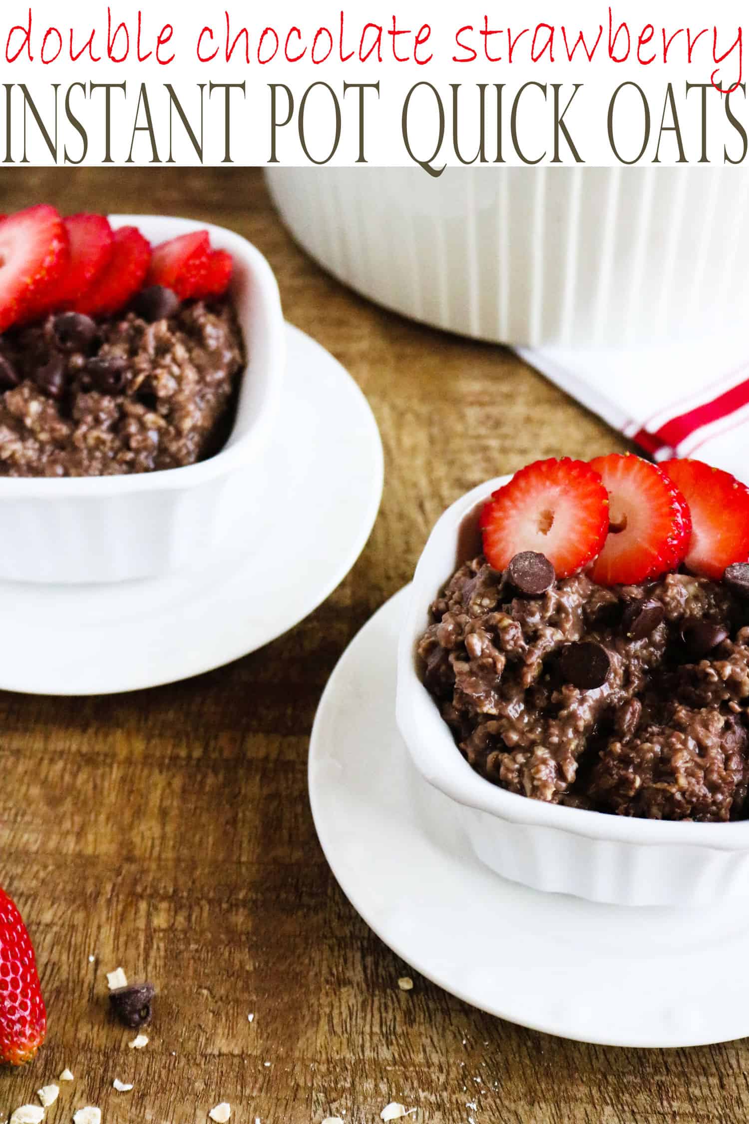 Chocoholics, rejoice! Instant Pot Double Chocolate Quick Oats with Strawberries lets you easily satisfy your chocolate cravings without the guilt. A healthy meal that tastes indulgent and is SO easy to make! #oatmeal #quick oats #chocolate #instantpot #breakfast #easybreakfastrecipe #strawberry