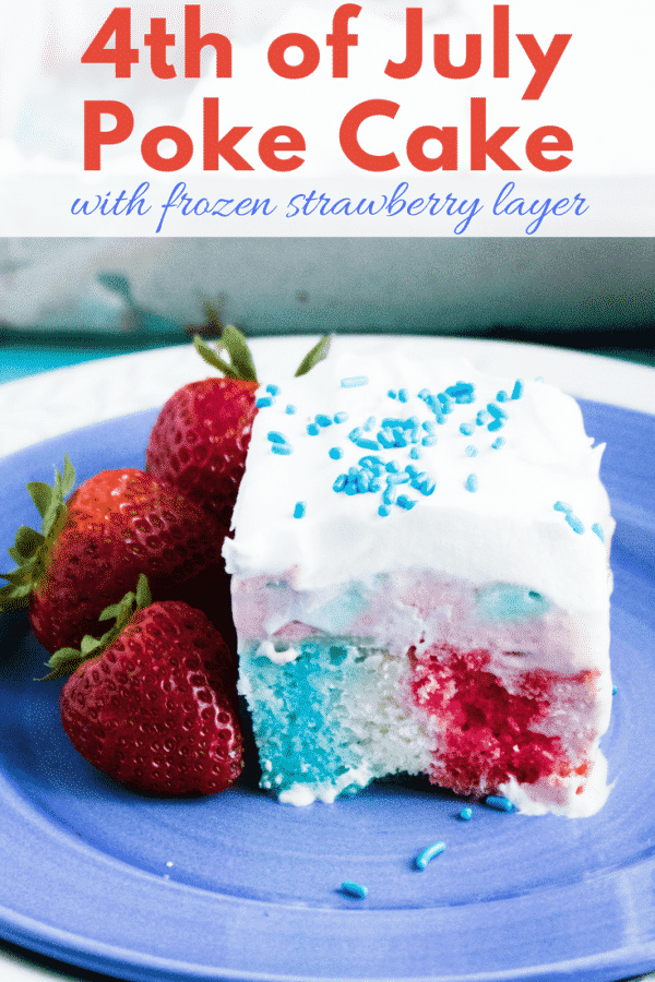 4th of July Poke Cake with Frozen Strawberry Layer