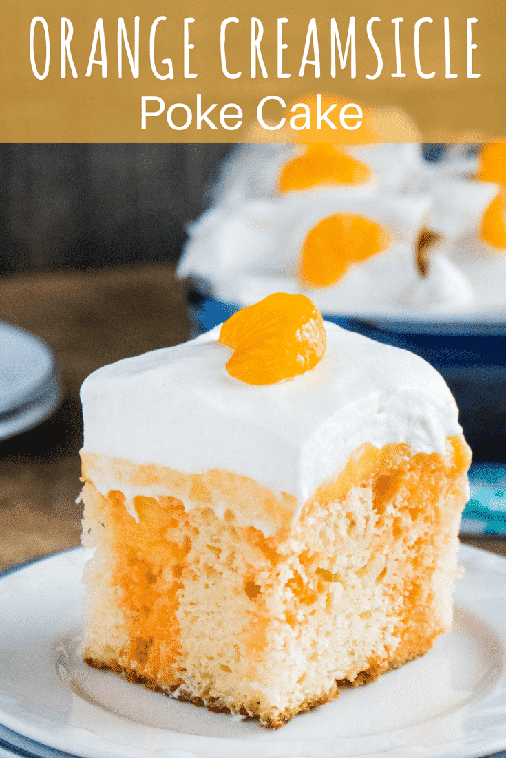 Whip up the perfect BBQ dessert with this Orange Creamsicle Poke Cake! Orange gelatin combines with white cake, vanilla pudding, mandarin oranges and whipped topping to bring the classic summertime flavors of orange Creamsicle to quick and easy poke cake. #creamsicle #pokecake #mandarinoranges #summerdessert #dessert #orange #cake