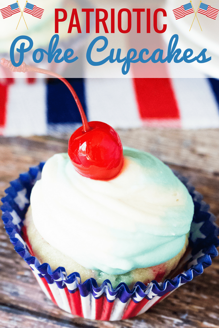 Patriotic Poke Cupcakes - Fun and Festive 4th of July Cupcakes - All ...