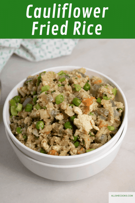 Cauliflower Fried Rice ? Healthy Fried Rice Recipe - All She Cooks