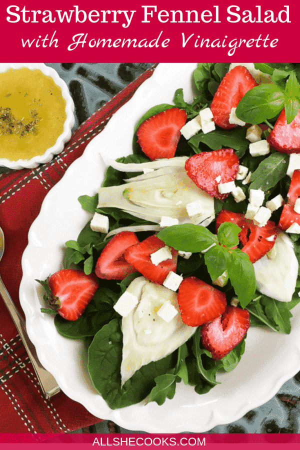 strawberry fennel salad with homemade vinaigrette