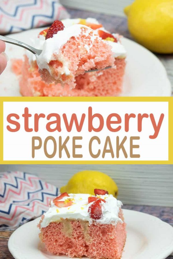 Strawberry Poke Cake | From the Poke Cake Queen!