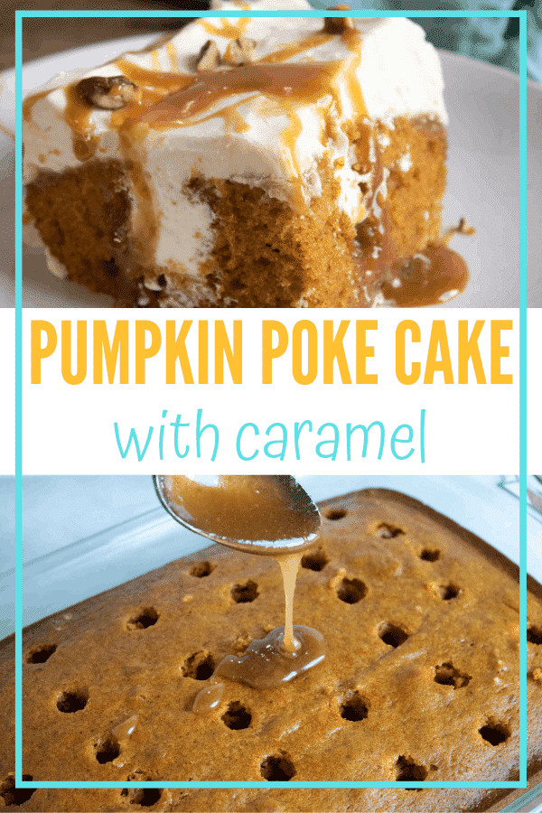 collage with pumpkin poke cake on white plate with blue towel in the background, the words pumpkin poke cake with caramel in the middle and then a rectangular cake with holes poked in it and caramel being poured into it