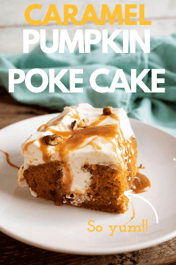 pumpkin poke cake on white plate with blue towel in the background and words caramel pumpkin poke cake