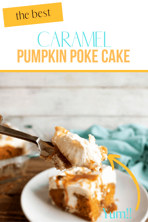 pumpkin poke cake on white plate with blue towel in the background and a fork full of cake. The words caramel pumpkin poke cake are at the top.