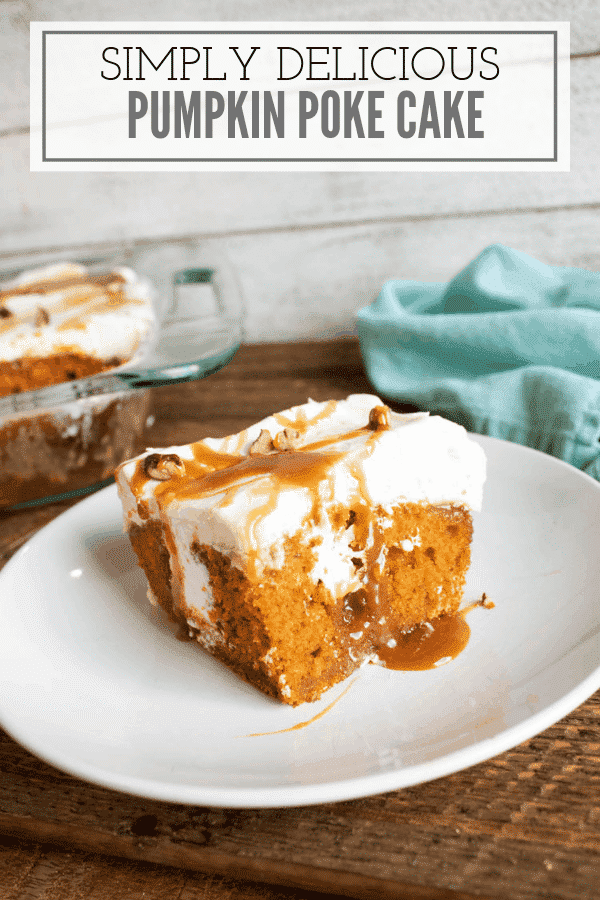 pumpkin poke cake on white plate with blue towel in the background and the words simply delicious pumpkin poke cake at the top
