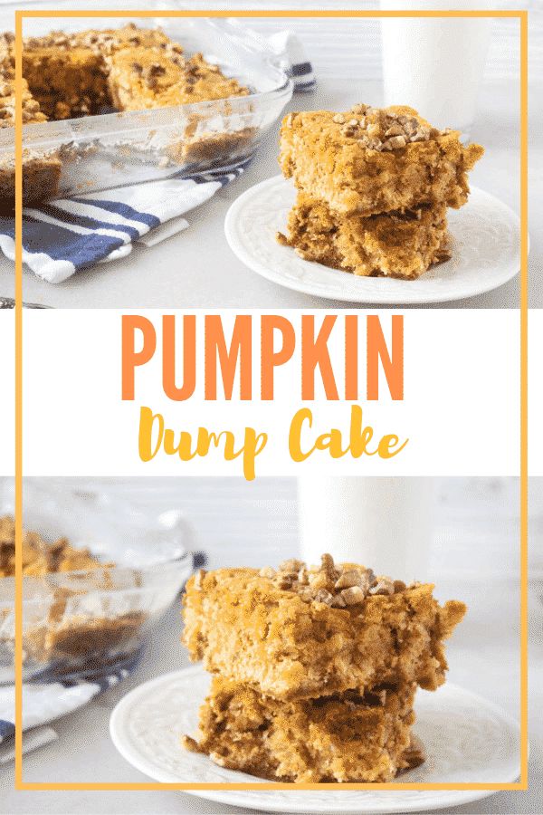 photo collage with two photos of pumpkin cake on white plates with words printed in between, 'pumpkin dump cake'