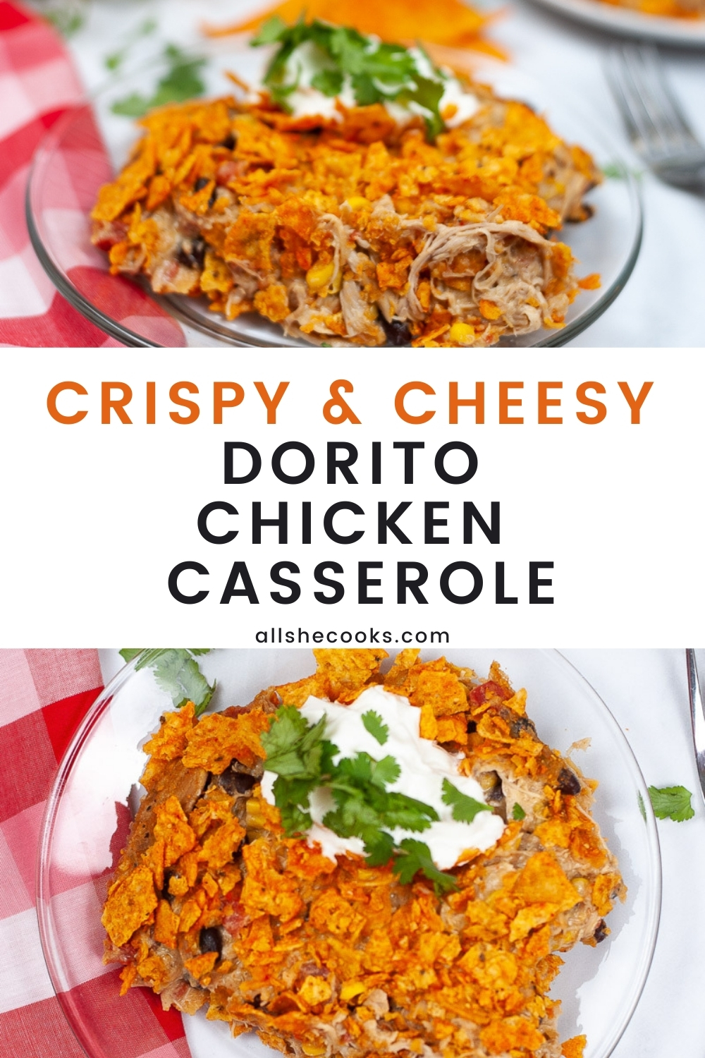 Dorito Chicken Casserole - Easy Dinner - All She Cooks