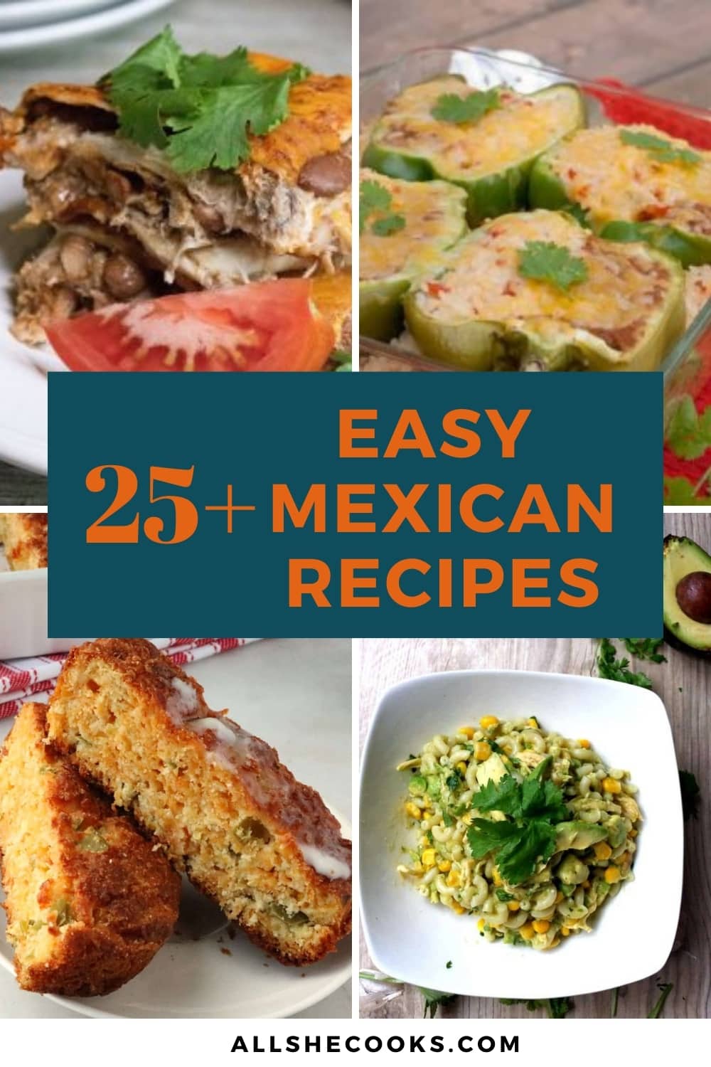 25+ Easy Mexican Recipes - Quick & Budget-Friendly - All She Cooks