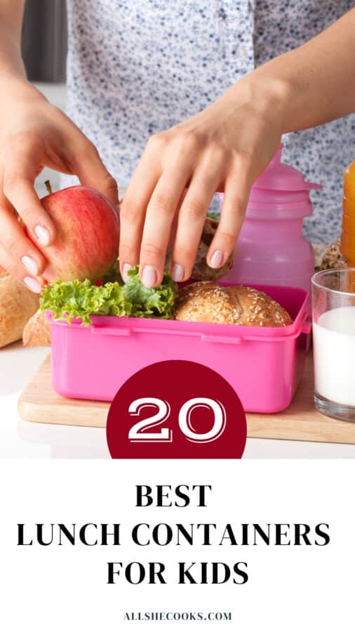 https://allshecooks.com/wp-content/uploads/2021/08/20-Best-Lunch-Containers-for-Kids-pin1-506x900.jpg