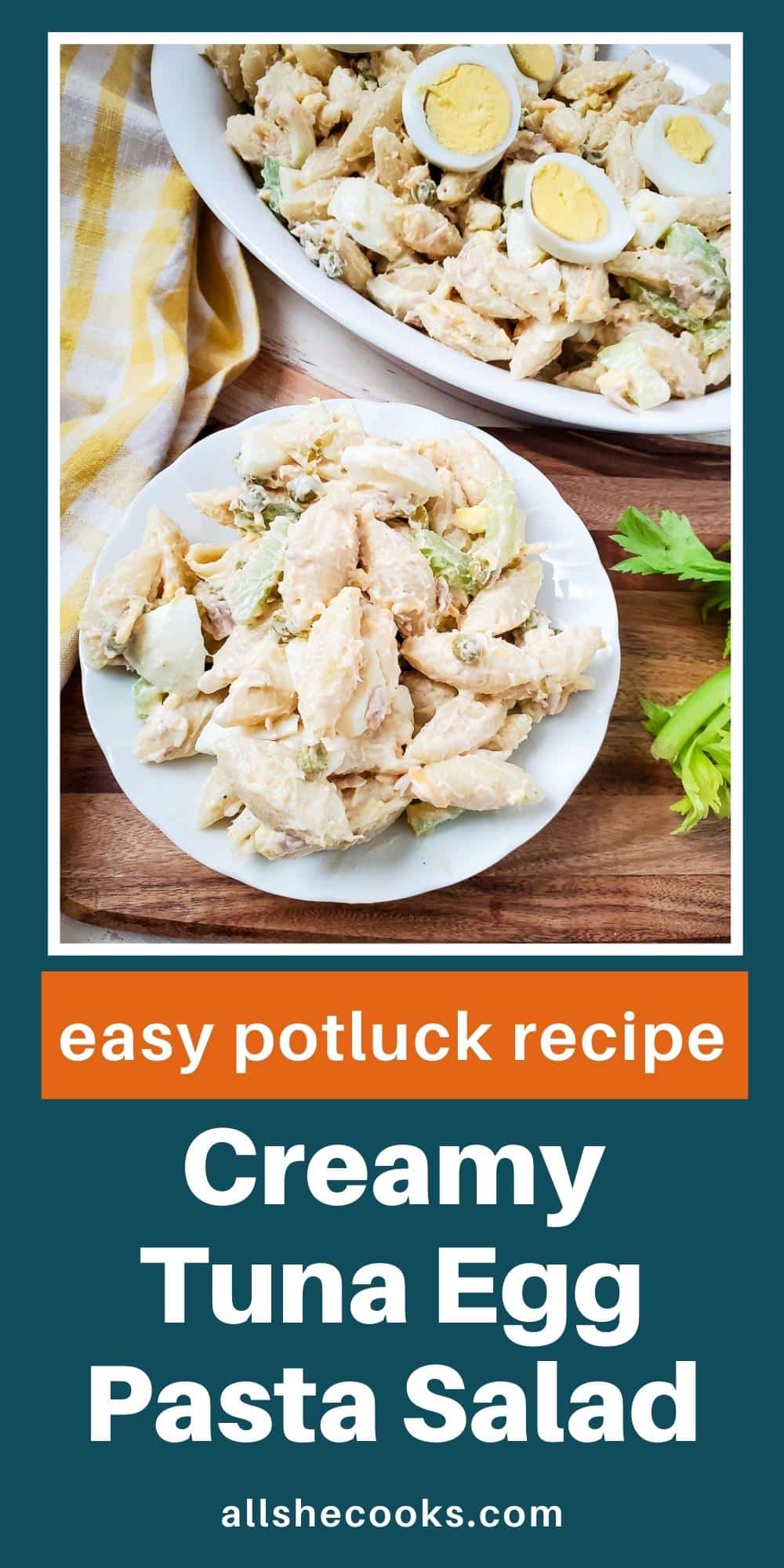 Creamy Tuna Egg Pasta Salad All She Cooks