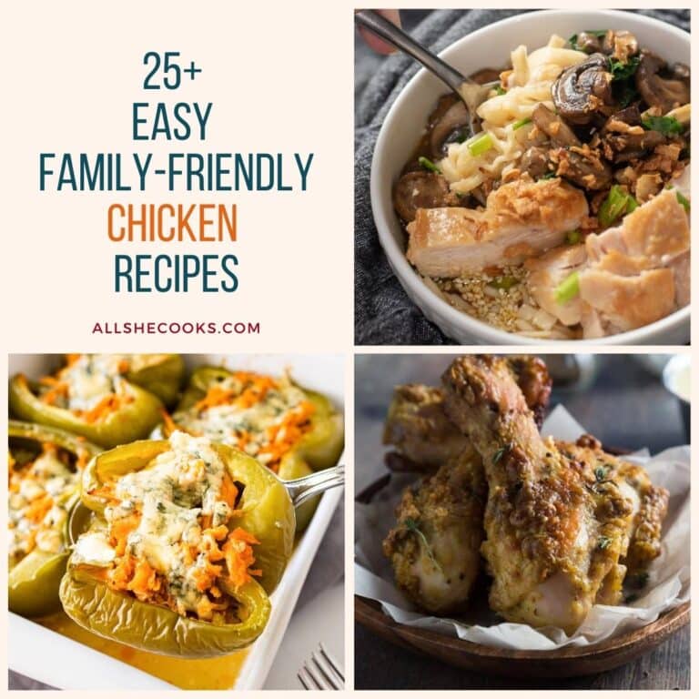 25+ Easy Family-Friendly Chicken Recipes - All She Cooks