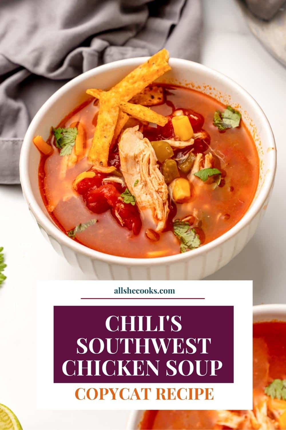 Chili S Southwest Chicken Soup Copycat Recipe All She Cooks   Chilis Southwest Chicken Soup 1000x1500px Pin1 