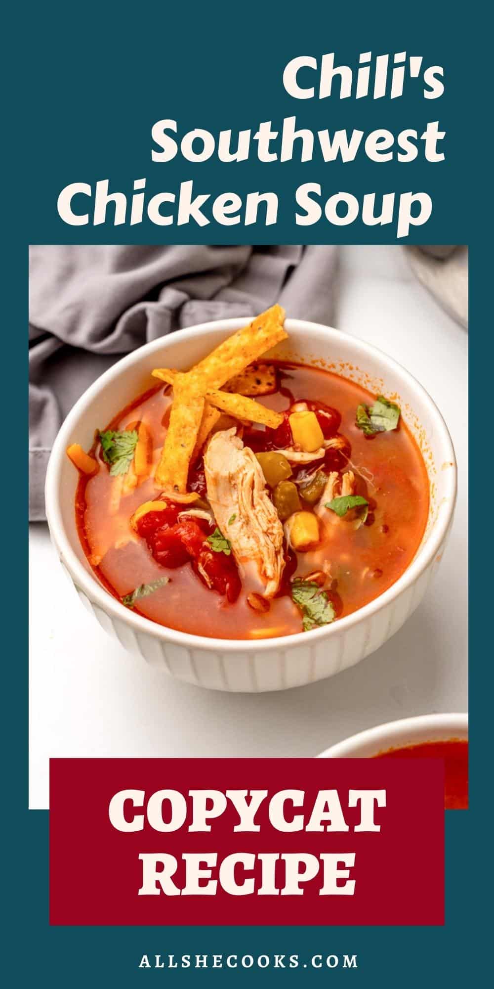 Chili's Southwest Chicken Soup (Copycat Recipe!) All She Cooks