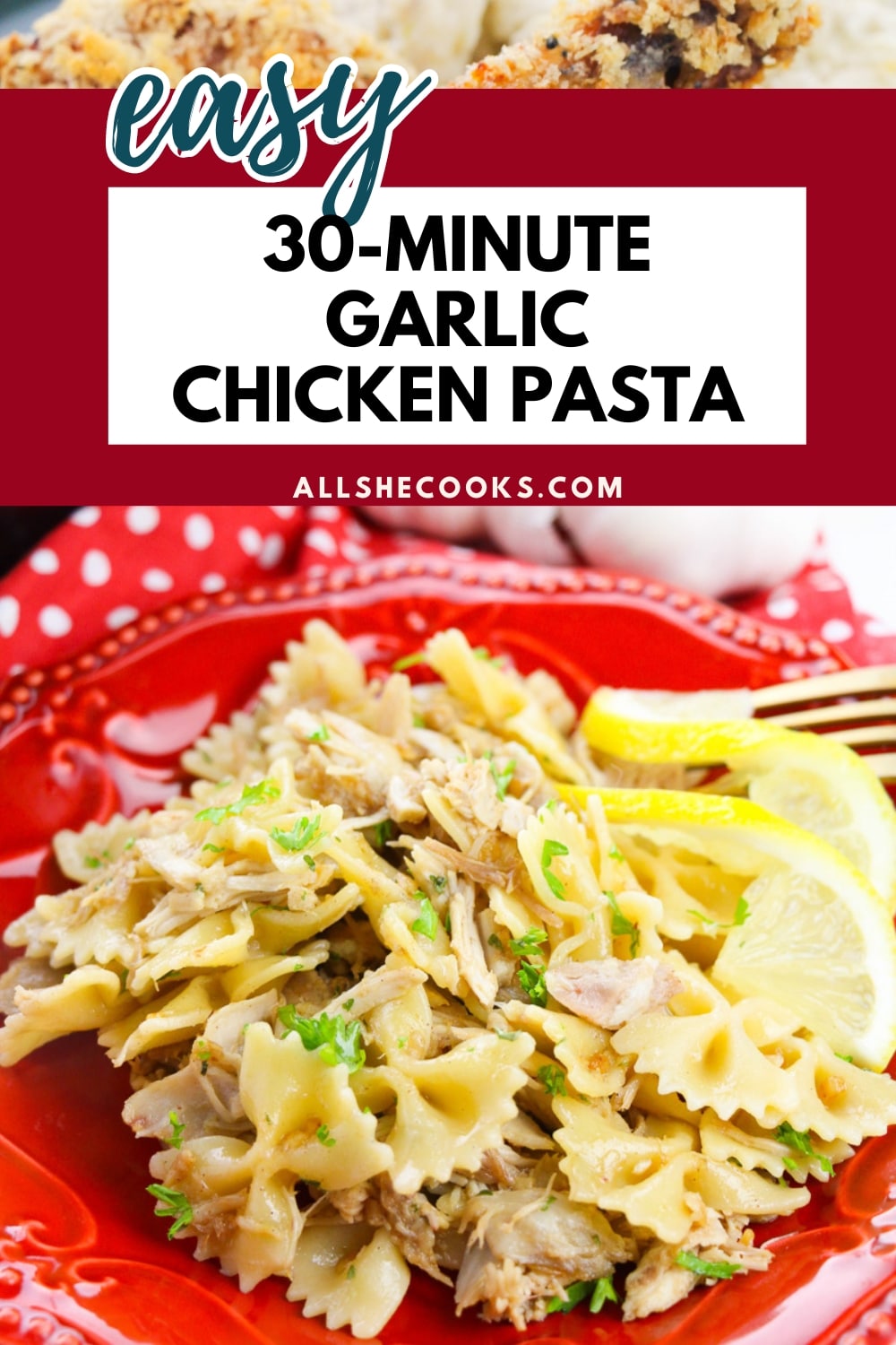 30Minute Garlic Chicken Pasta All She Cooks