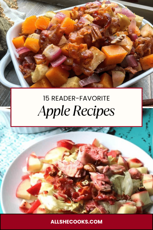 15 Reader-Favorite Apple Recipes Pinterest pin featuring savory apple dishes
