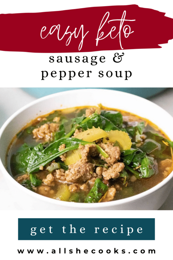 Easy Keto Sausage & Pepper Soup Pinterest graphic showing a bowl of sausage soup with spinach