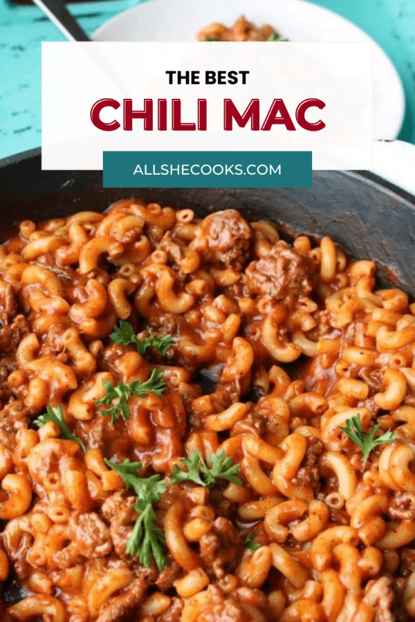 The Best Chili Mac Pinterest graphic over a close-up of chili mac in a skillet