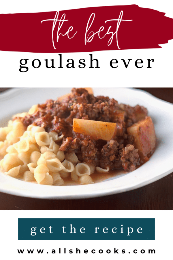 The best goulash ever - beef, sausage and potato goulash served over pasta