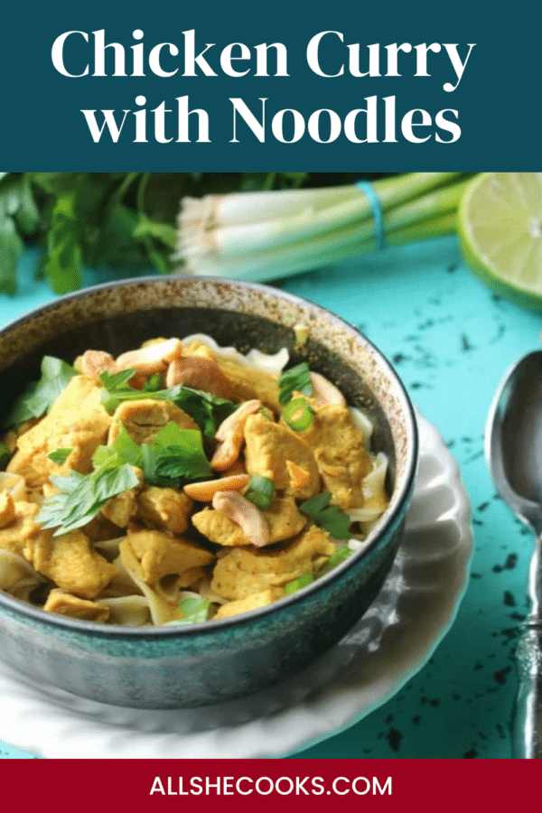 Chicken curry with noodles Pinterest graphic with a bowl of curry over noodles