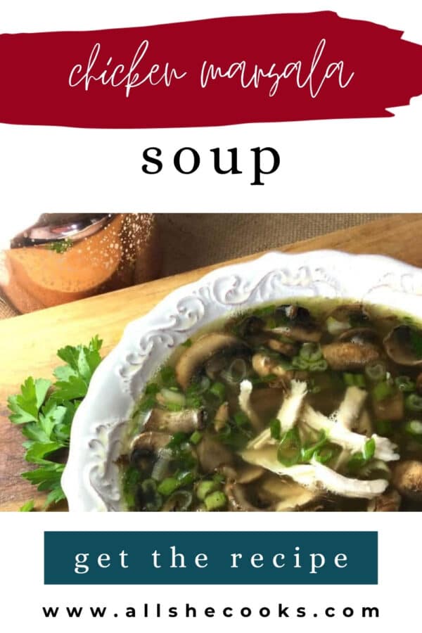 Chicken marsala soup Pinterest graphic with a bowl of mushroom and rotisserie chicken soup