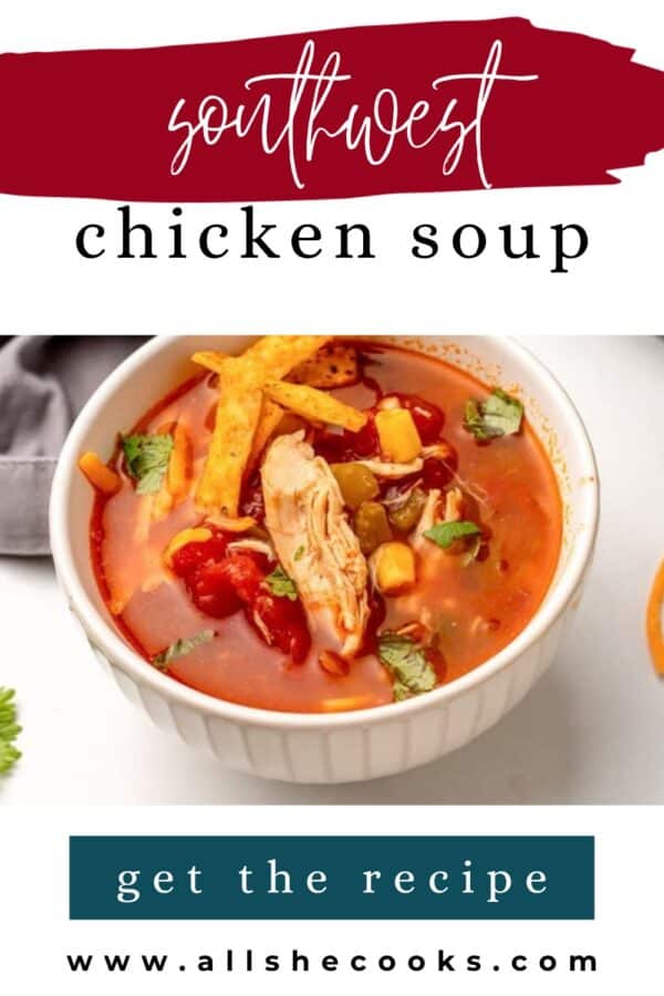 Southwest chicken soup Pinterest pin with a bowl of copycat Chili's soup