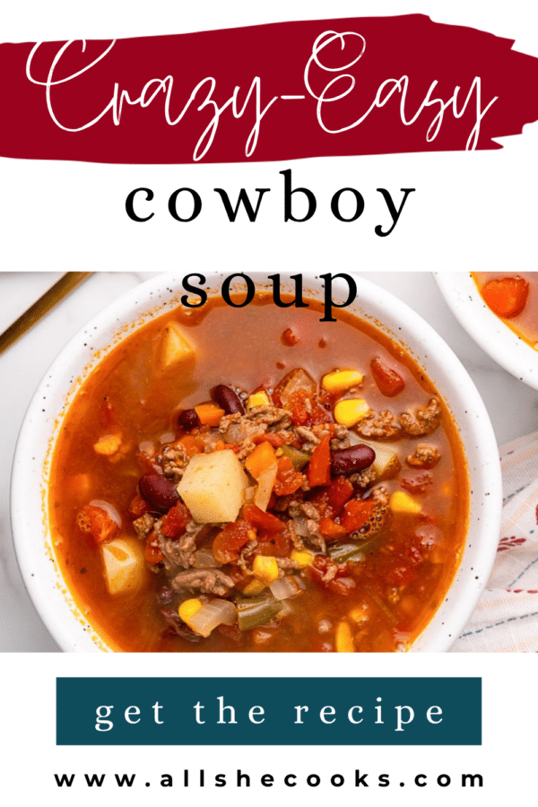 Crazy-Easy Cowboy Soup Pinterest pin with script title text and photo