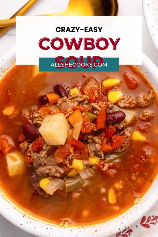 Crazy-Easy Cowboy Soup Pinterest pin with title text over a photo of the soup