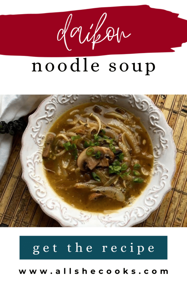 Daikon noodle soup Pinterest graphic with a bowl of radish noodle soup