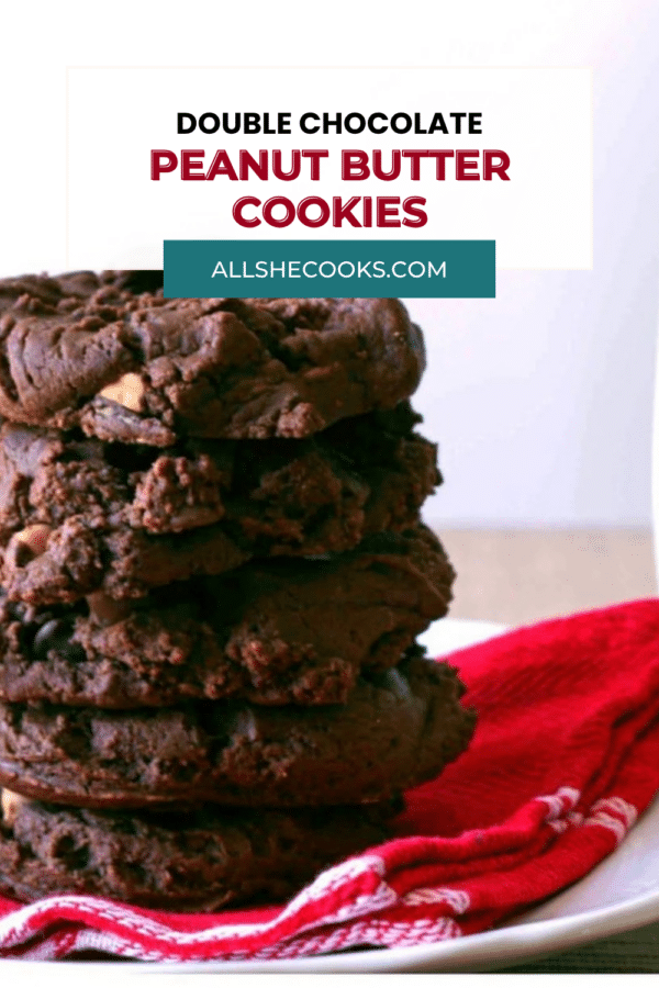 Double Chocolate Peanut Butter Cookies Pinterest pin with a stack of chocolate peanut butter cookies