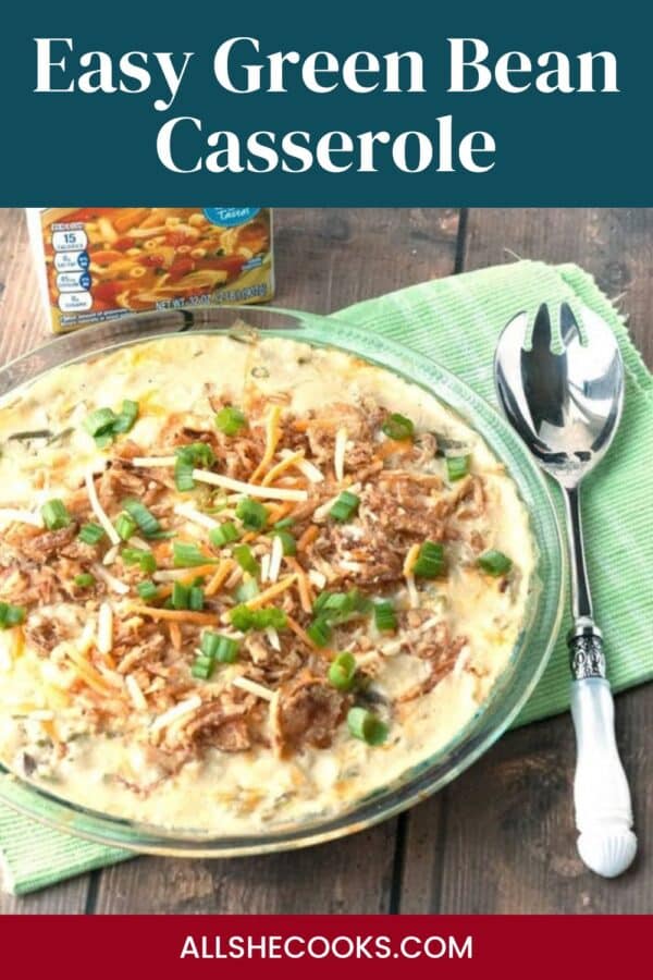 Easy green bean casserole Pinterest graphic with the baked casserole and a serving spoon