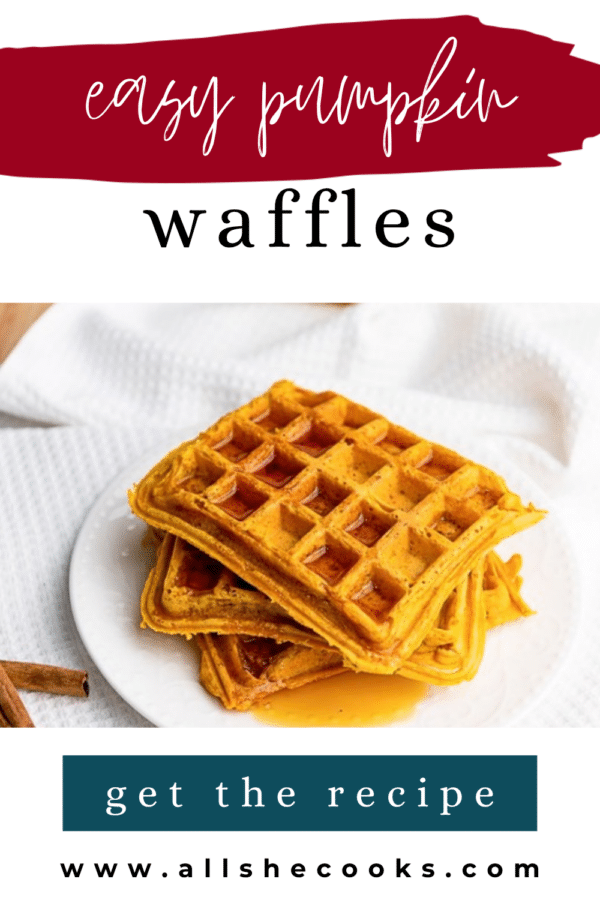 Easy pumpkin waffles stacked on a white plate with maple syrup, Pinterest graphic