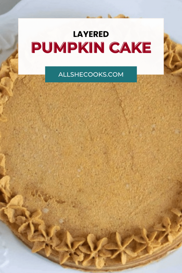 Layered pumpkin cake Pinterest pin showing the whole cake decorated with piped pumpkin ganache