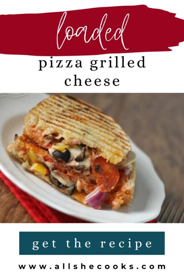 Loaded pizza grilled cheese sandwich Pinterest graphic