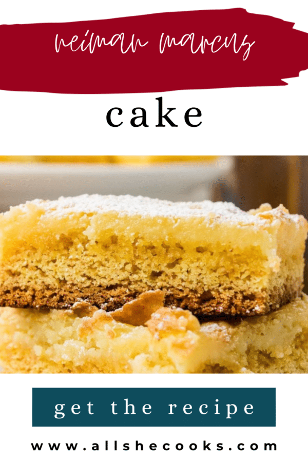 Neiman Marcus cake Pinterest pin with a close-up of a stacked square of gooey butter cake