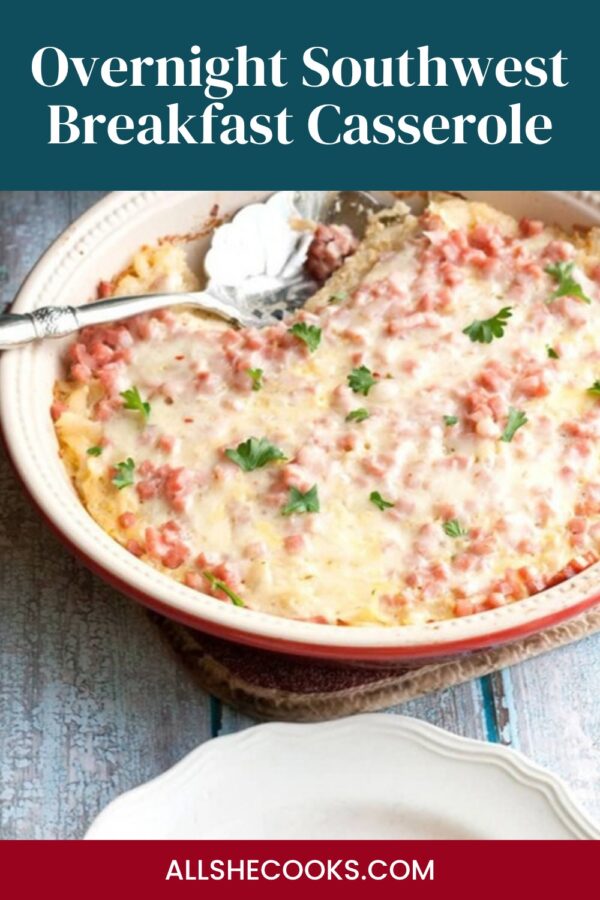 Overnight southwest breakfast casserole Pinterest pin showing the casserole with a serving spoon