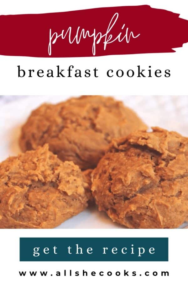 Pumpkin breakfast cookies Pinterest pin with get the recipe button