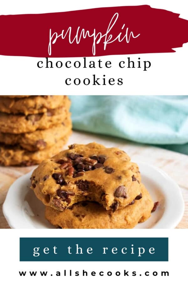 Pumpkin Chocolate Chip Cookies Pinterest pin with a plate of soft pumpkin cookies and a get the recipe button