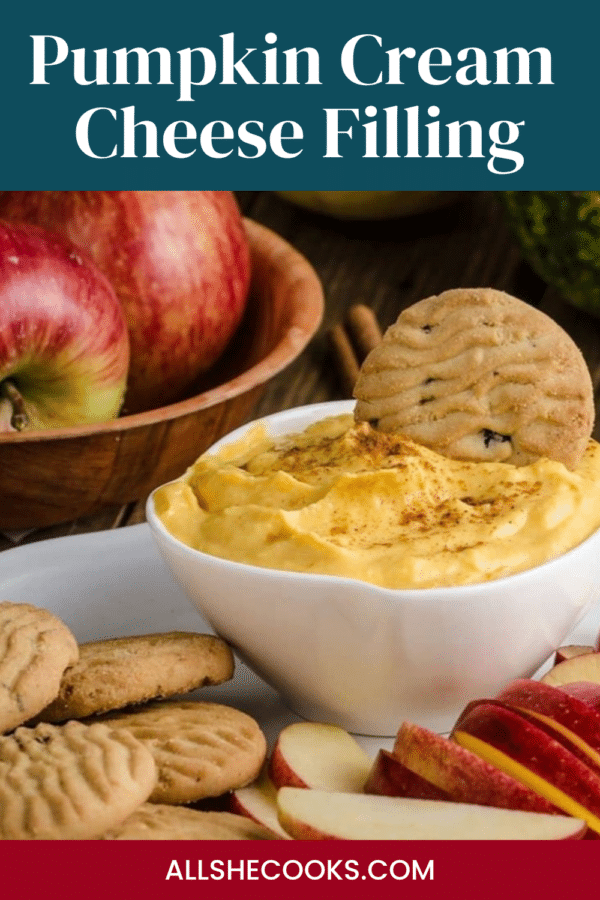 Pumpkin Cream Cheese Filling pin showing the filling in a white bowl with cookies and apples