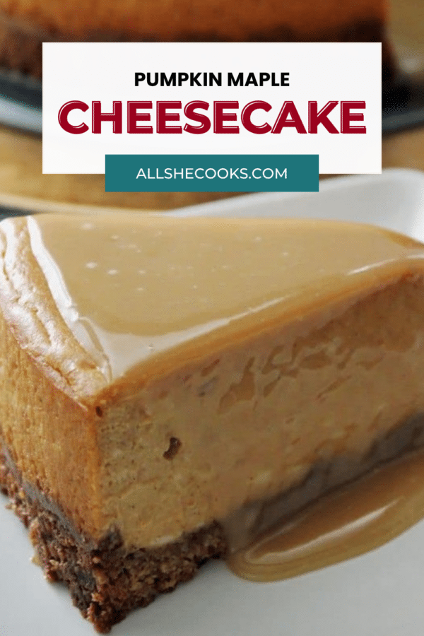 Close-up Pinterest pin of a pumpkin maple cheesecake slice dripping with maple glaze