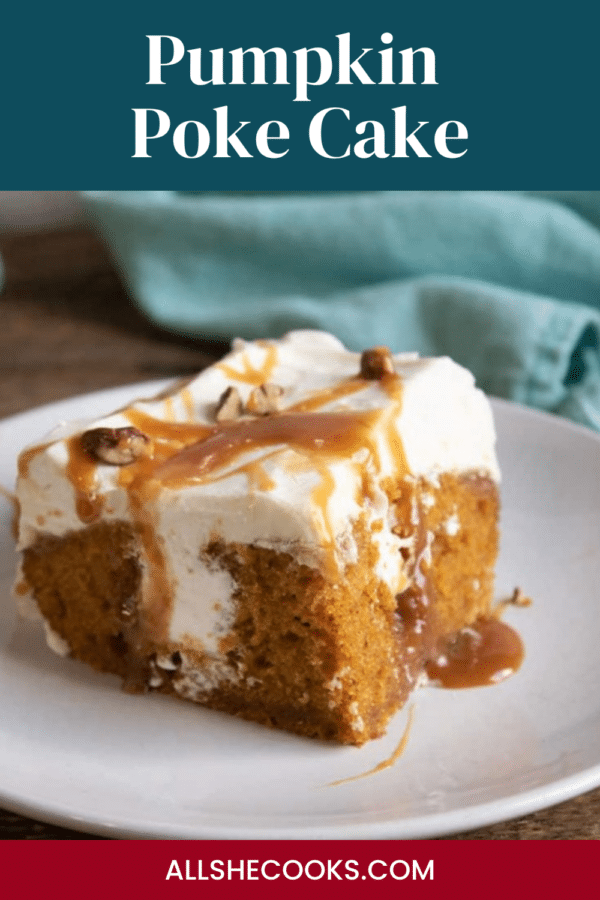 Pumpkin poke cake pin graphic showing a close-up slice with caramel and pecans